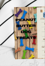 Load image into Gallery viewer, Dog Treats Recipe, Peanut Butter Treats for dogs, Natural Treats, 4X6 Recipe Card Digital Download, Immediate Printable Download, Dog Moms