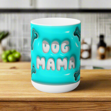 Load image into Gallery viewer, 3D Puffy Dog Mom Ceramic Mug 15oz
